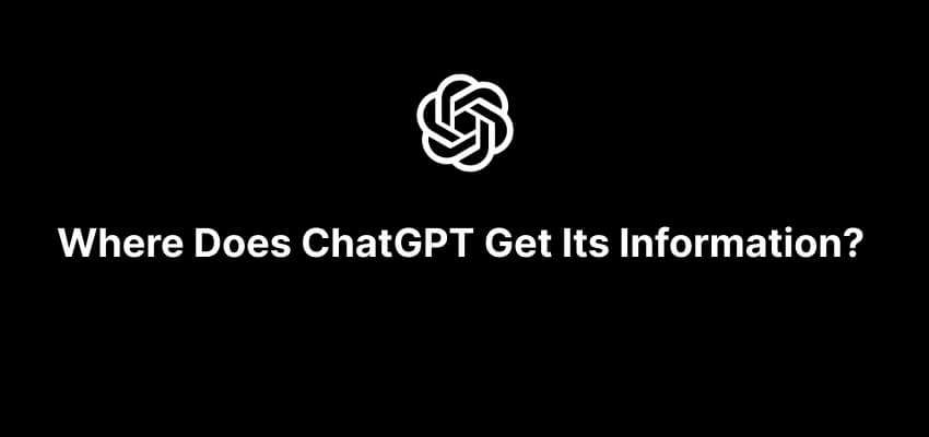 chatgpt-get-its-information